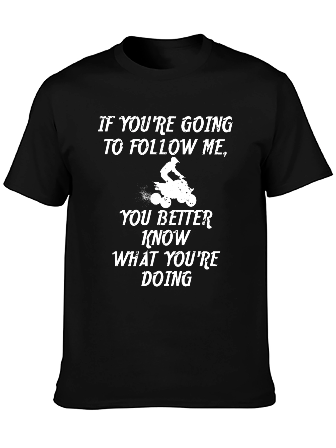 Follow Me ATV T-Shirt - Black Cotton Graphic Tee