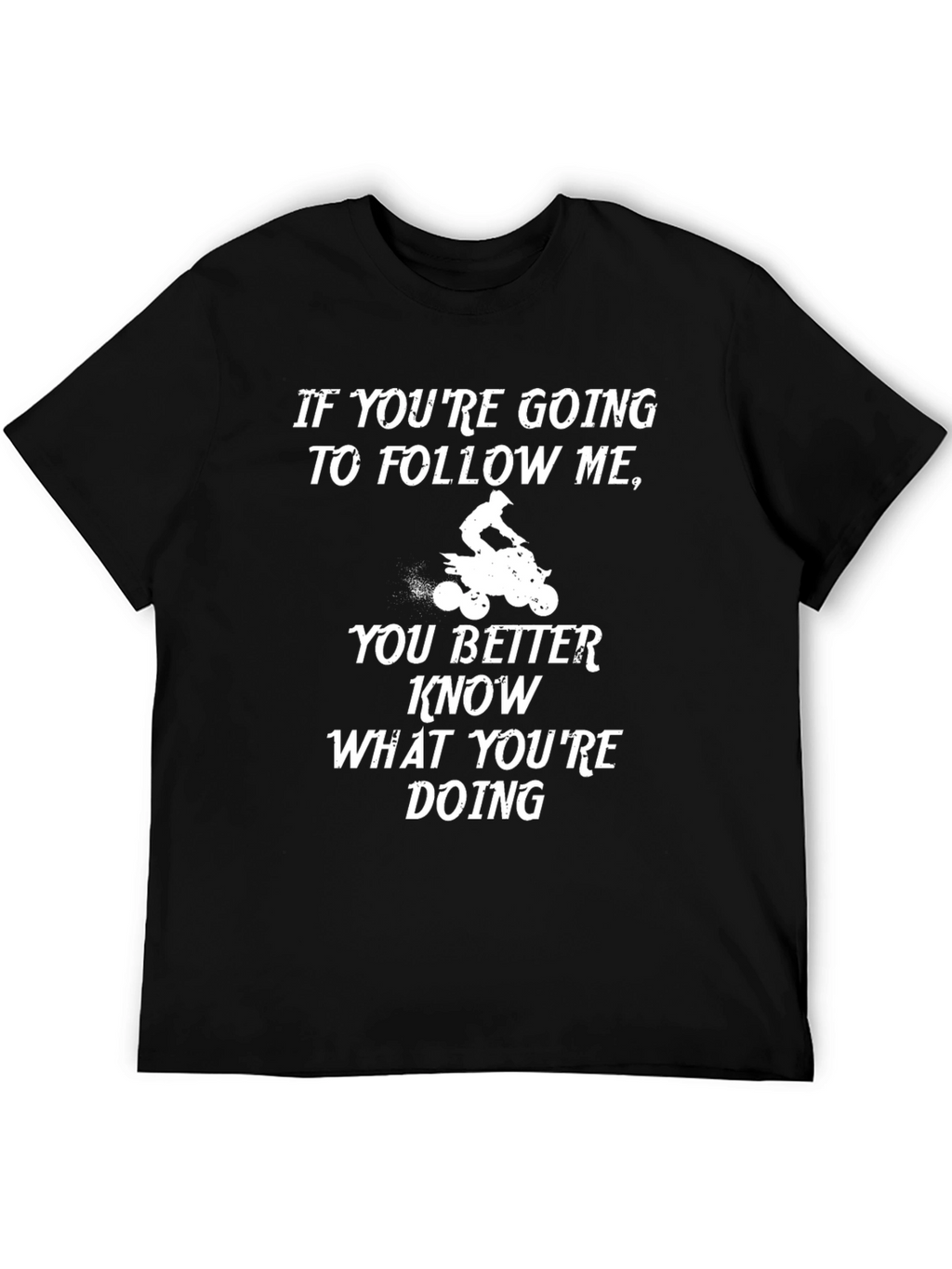 Follow Me ATV T-Shirt - Black Cotton Graphic Tee
