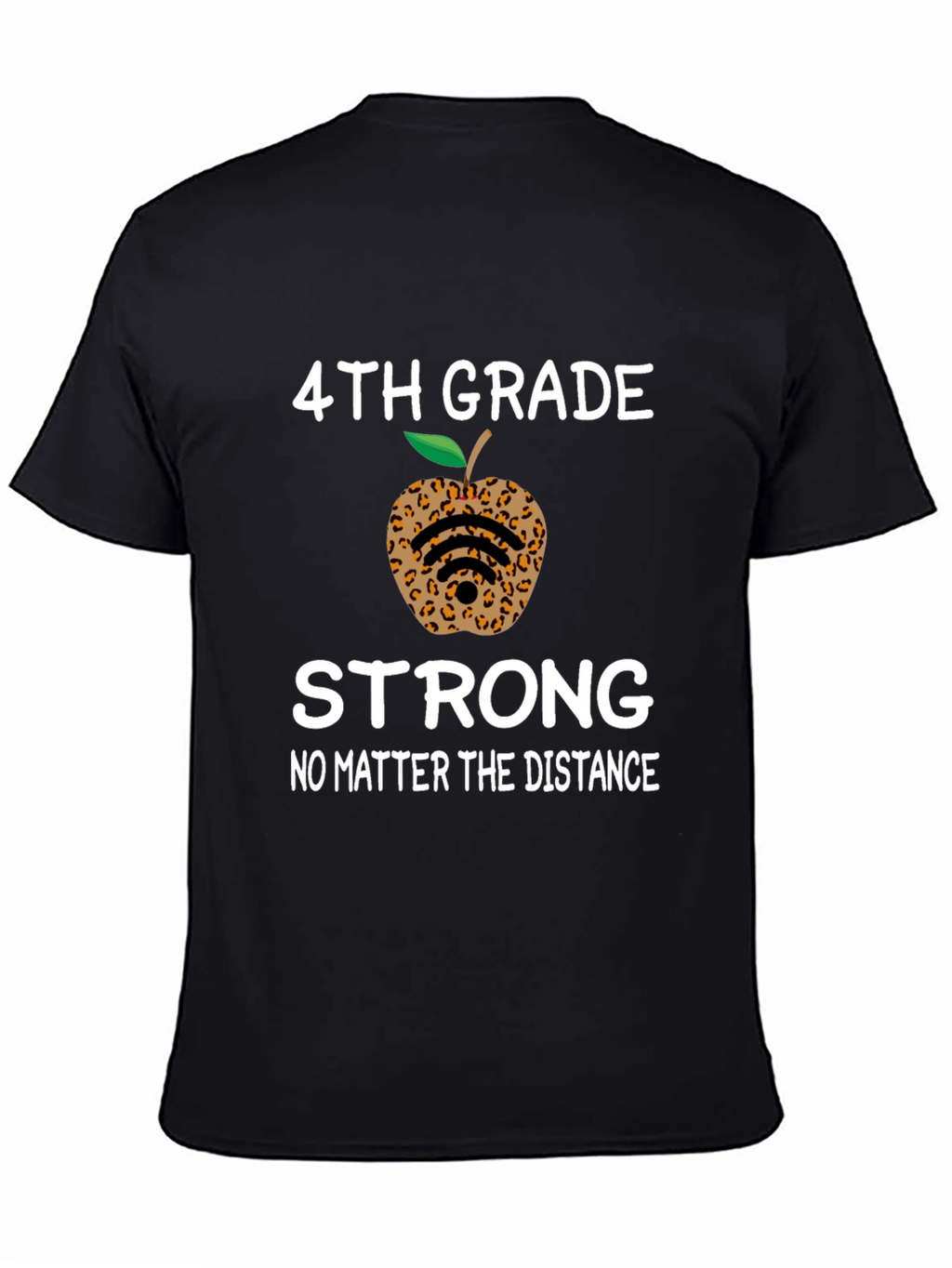 4th Grade Strong T-Shirt - Leopard Apple Distance Learning