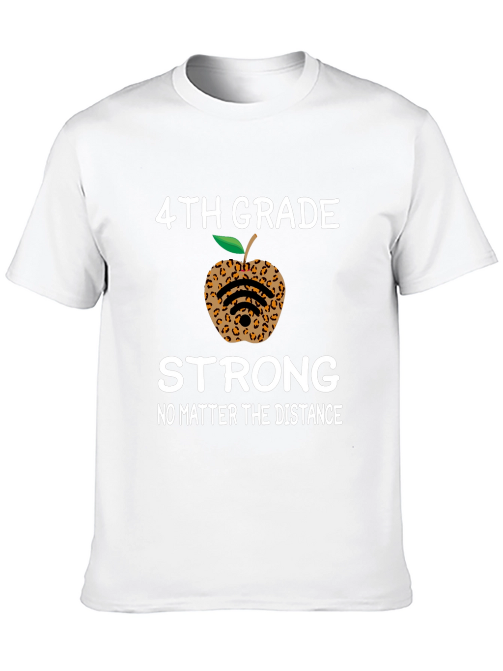 4th Grade Strong T-Shirt - Leopard Apple Distance Learning