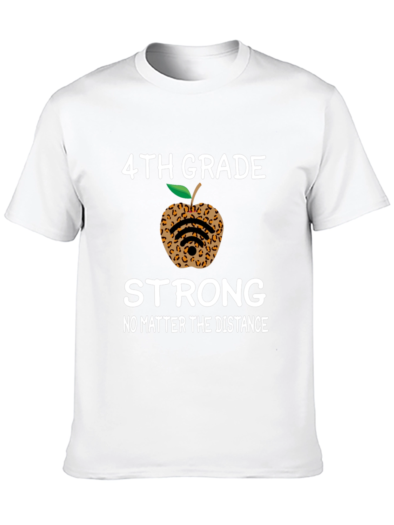 4th Grade Strong T-Shirt - Leopard Apple Distance Learning