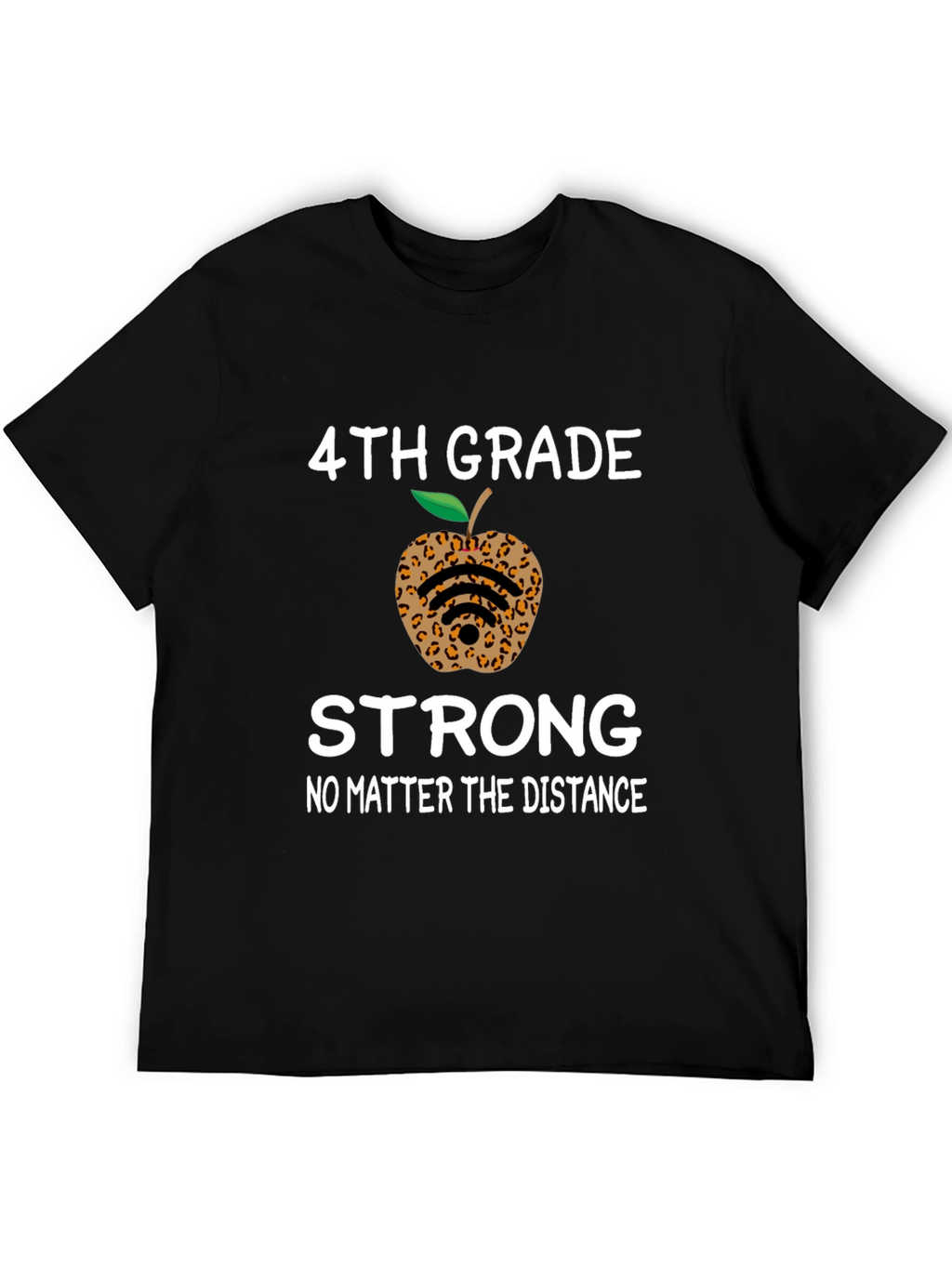 4th Grade Strong T-Shirt - Leopard Apple Distance Learning