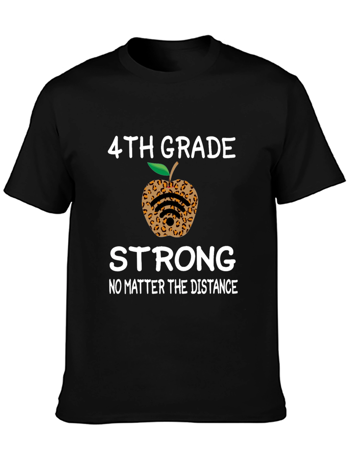 4th Grade Strong T-Shirt - Leopard Apple Distance Learning