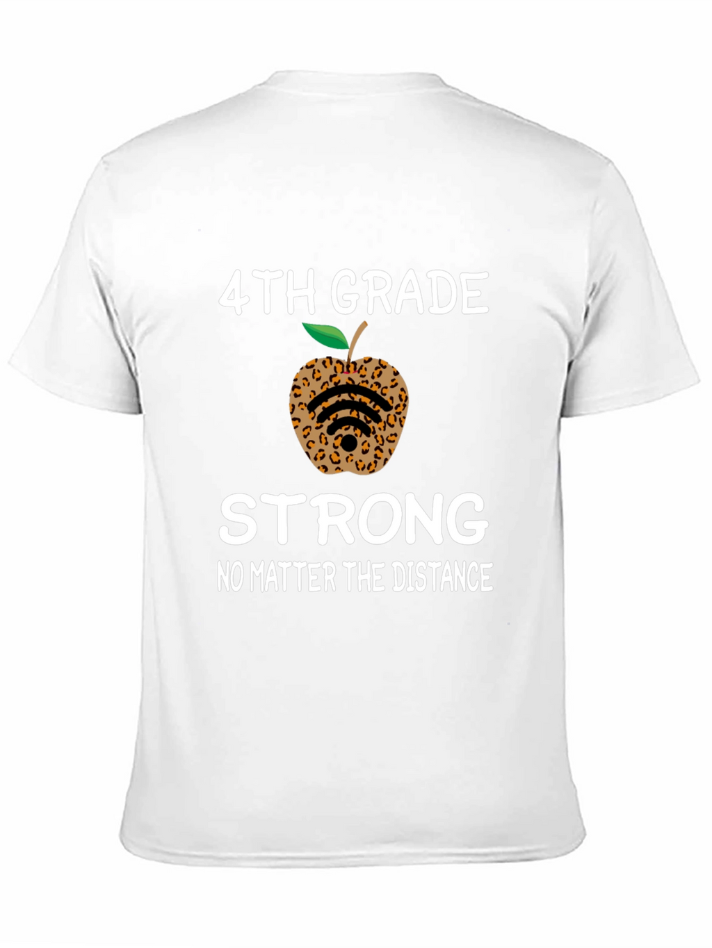 4th Grade Strong T-Shirt - Leopard Apple Distance Learning