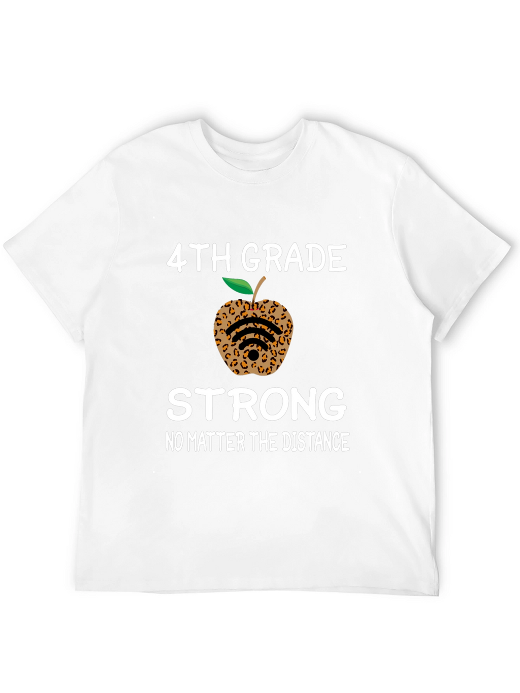 4th Grade Strong T-Shirt - Leopard Apple Distance Learning