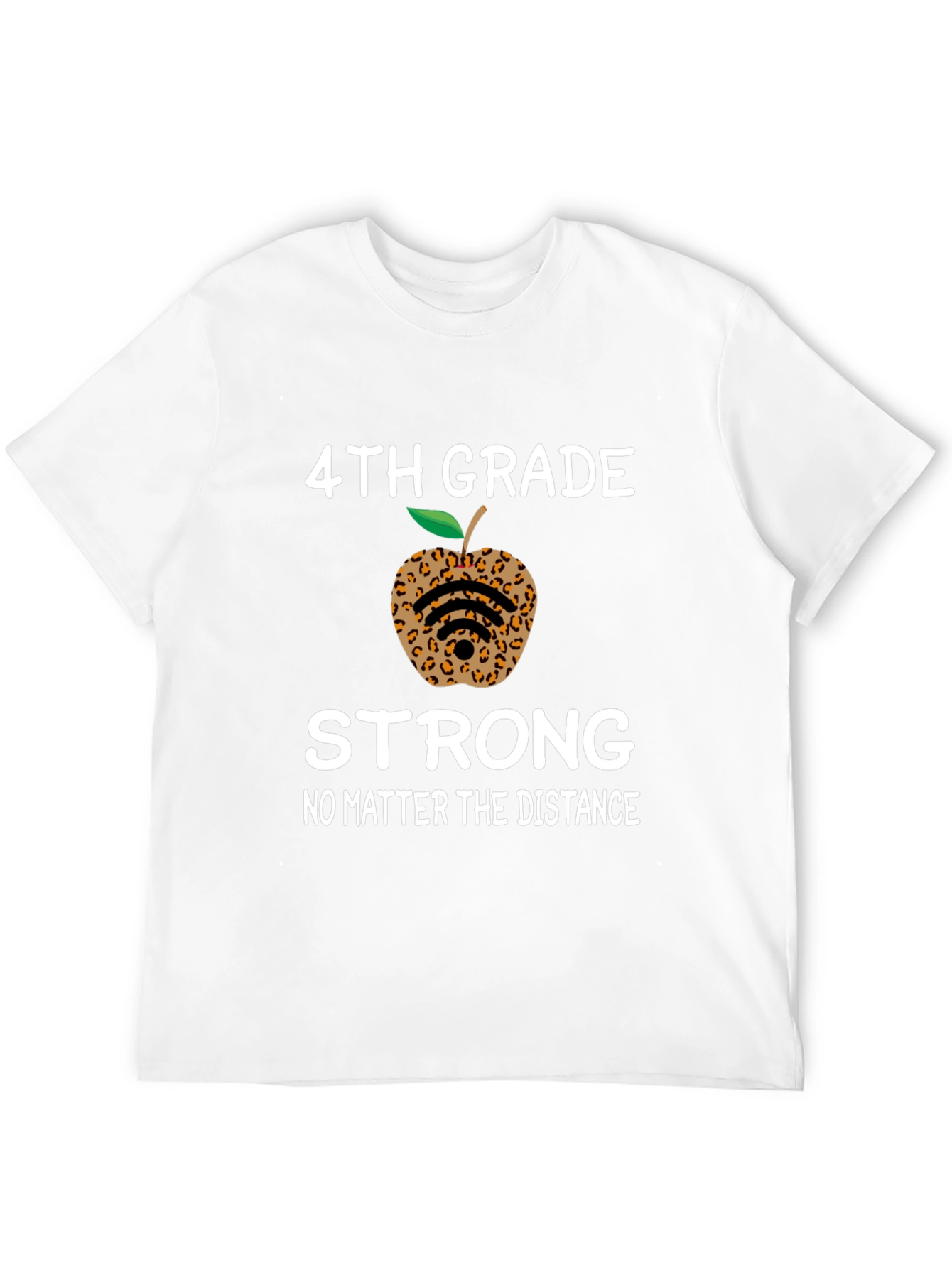 4th Grade Strong T-Shirt - Leopard Apple Distance Learning