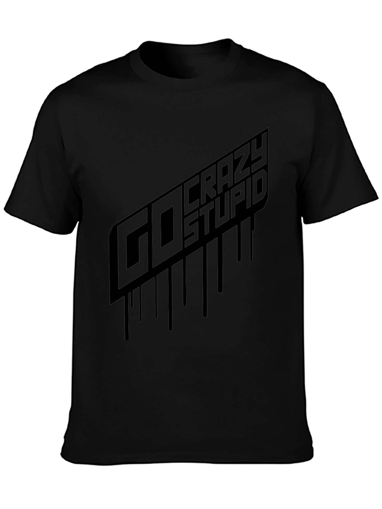 Go Crazy Stupid Graphic Tee - Black