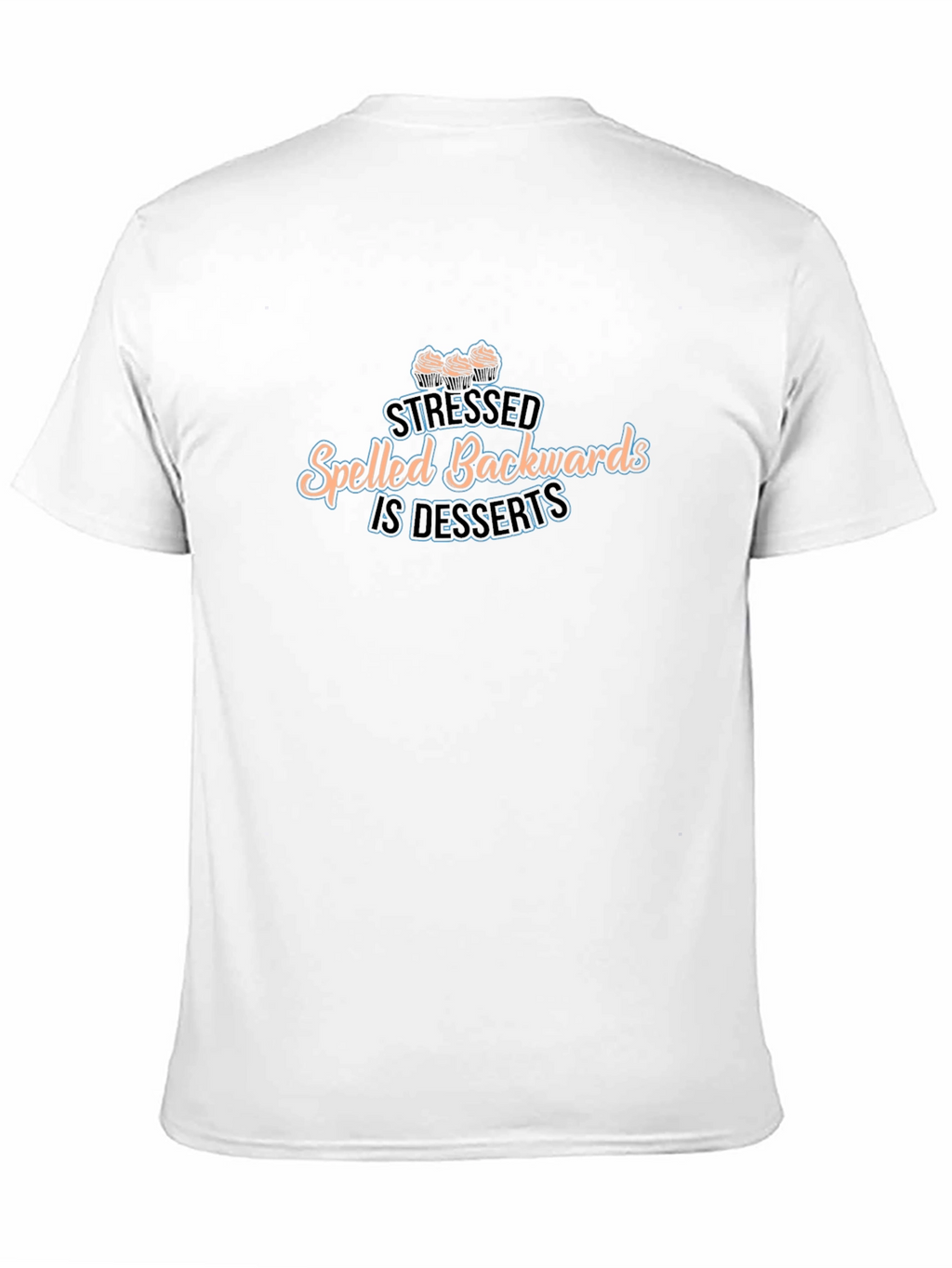 Stressed Spelled Backwards is Desserts Black T-Shirt