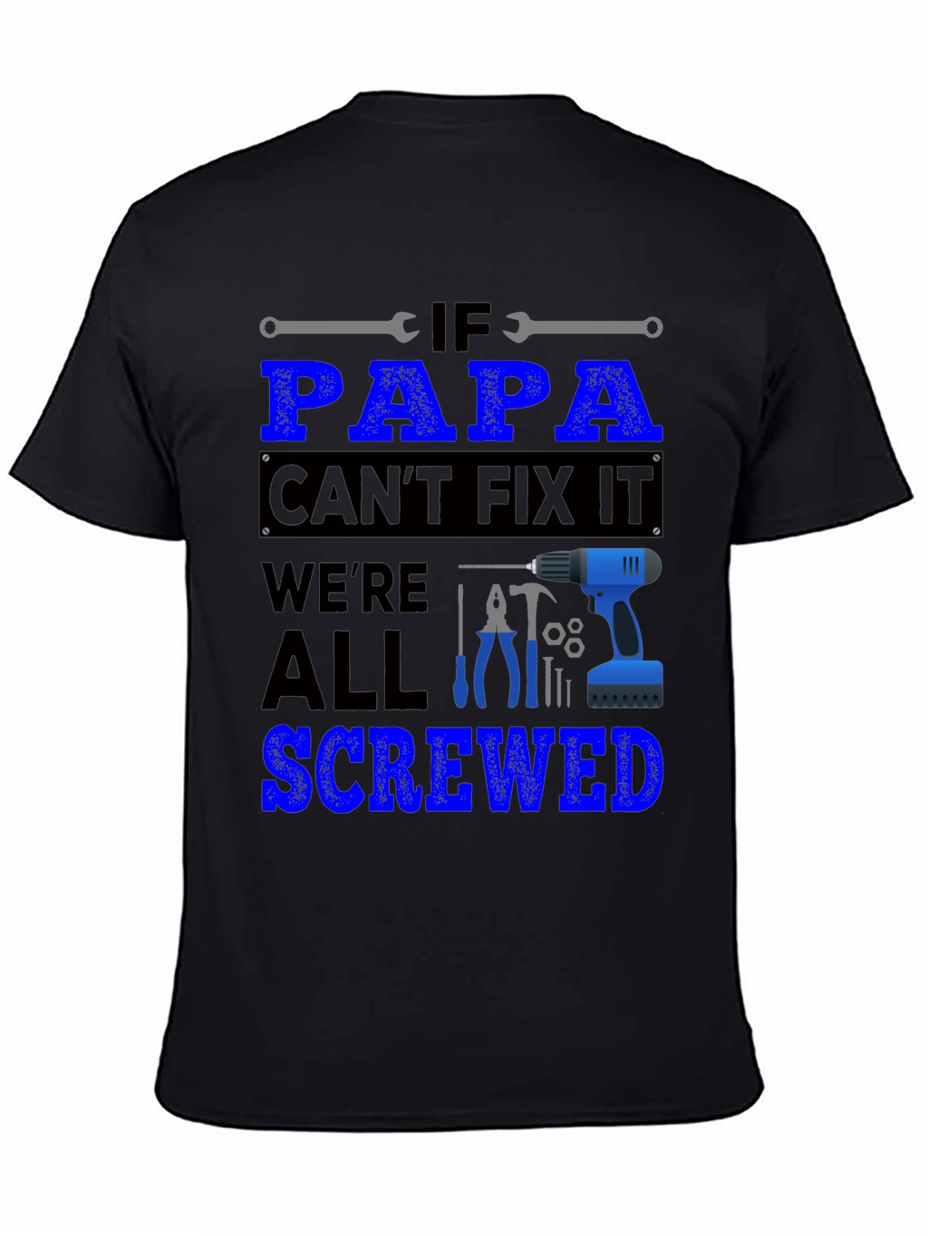 Papa Can Fix It T-Shirt