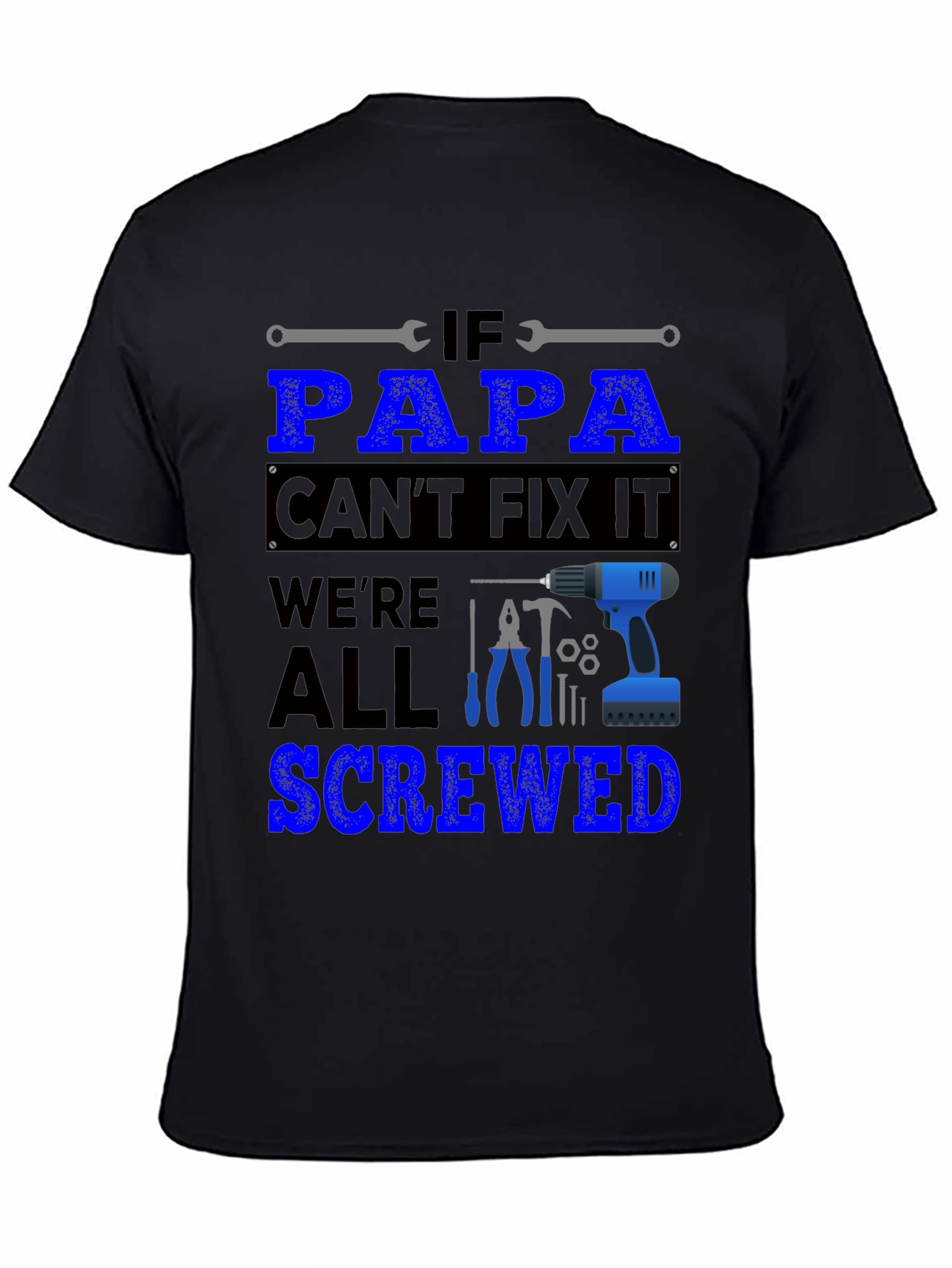 Papa Can Fix It T-Shirt