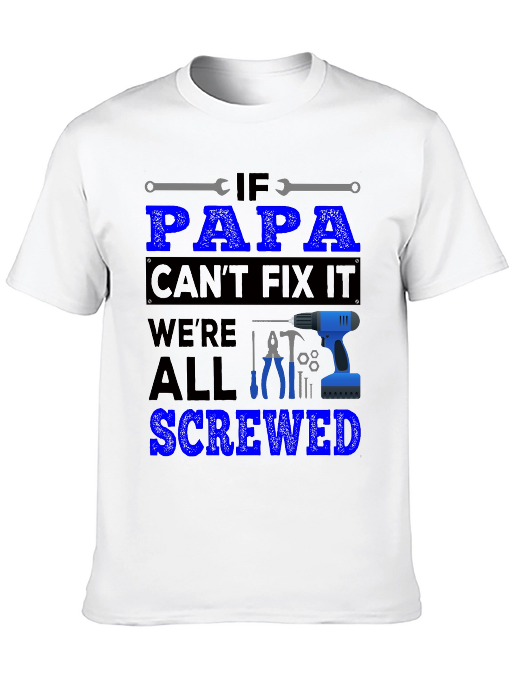 Papa Can Fix It T-Shirt