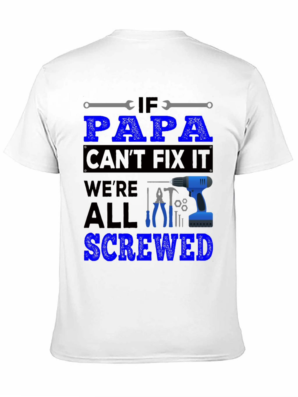 Papa Can Fix It T-Shirt