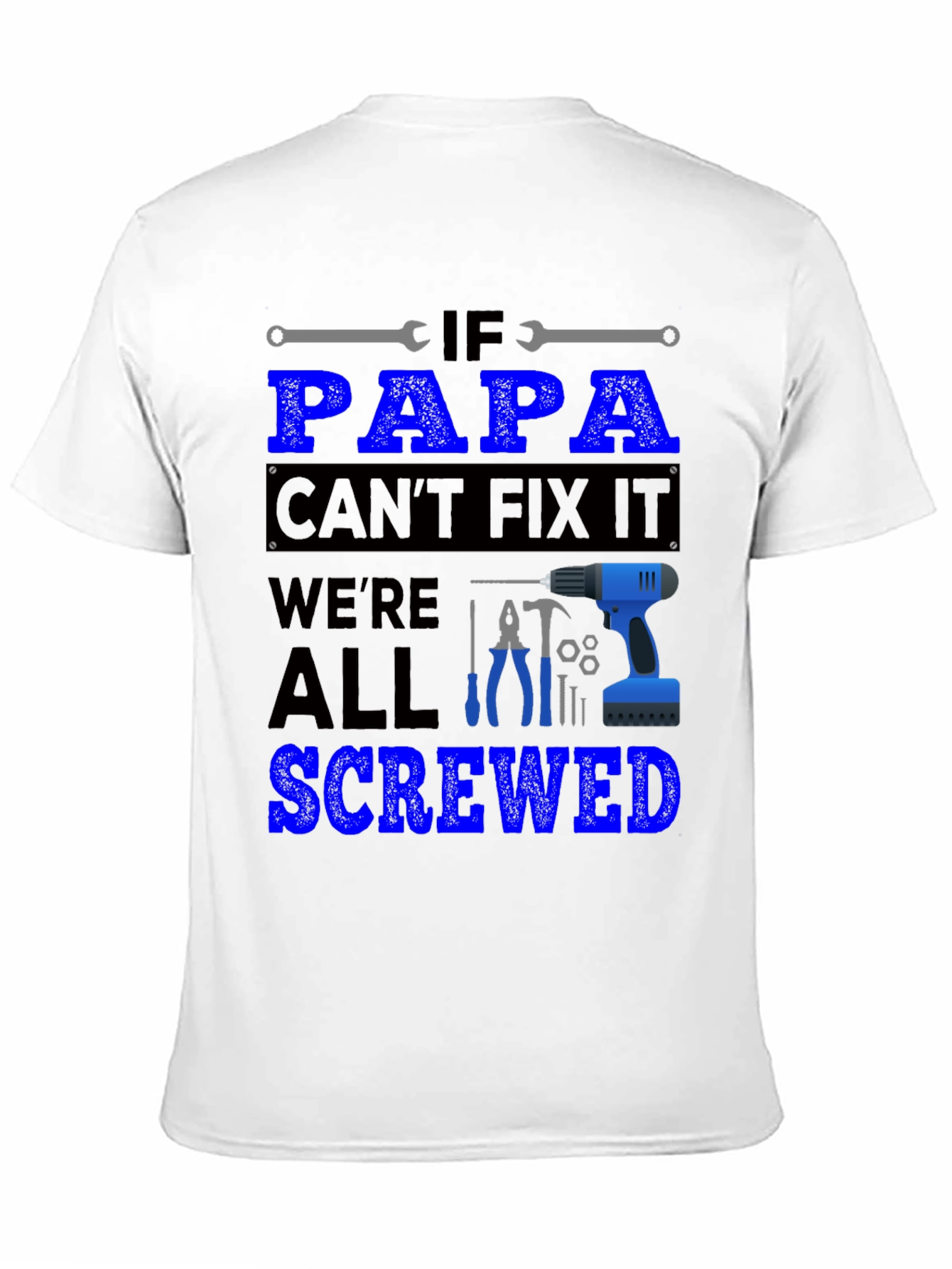 Papa Can Fix It T-Shirt