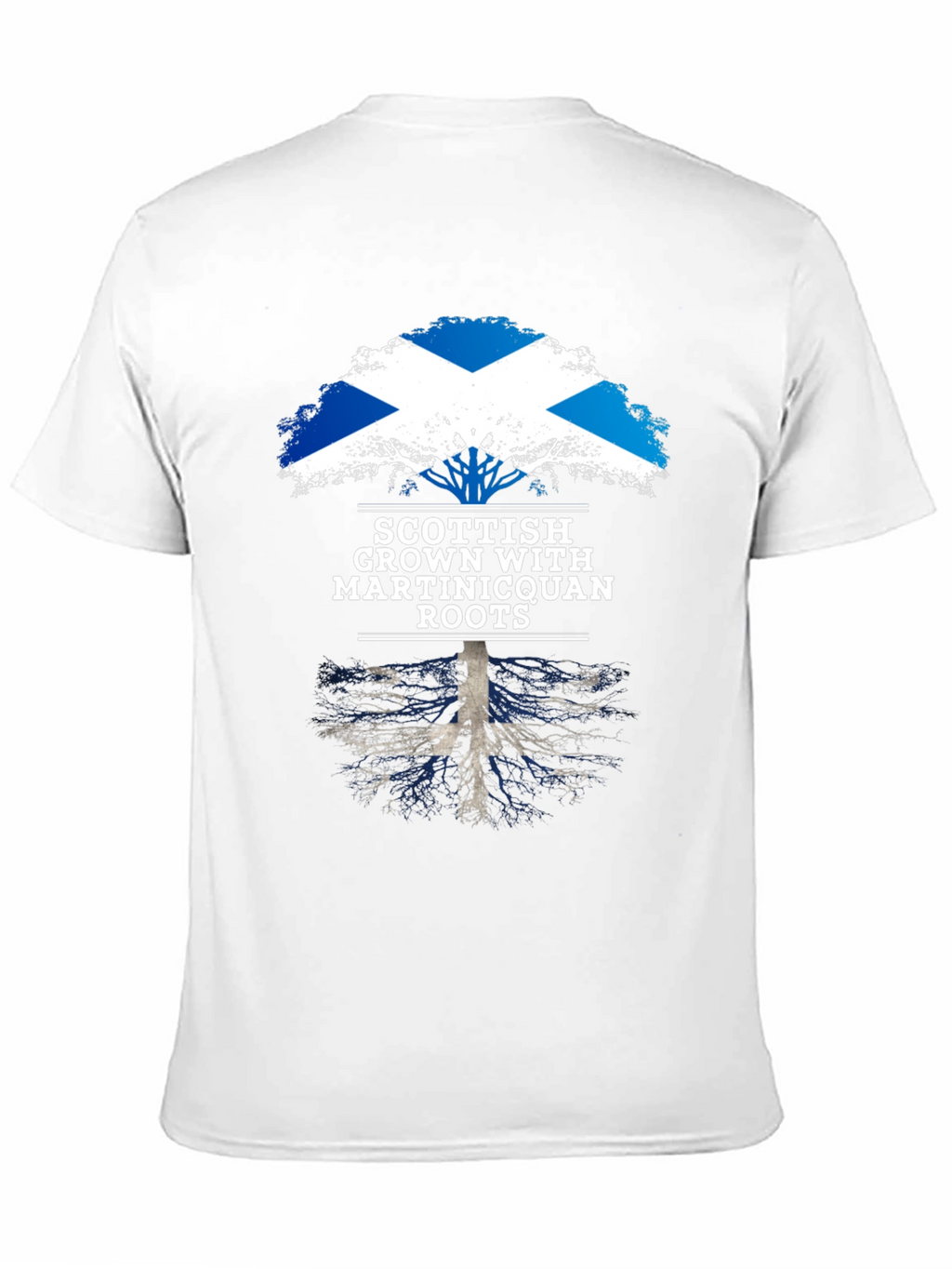 Scottish Grown with Martiniquan Roots T-Shirt