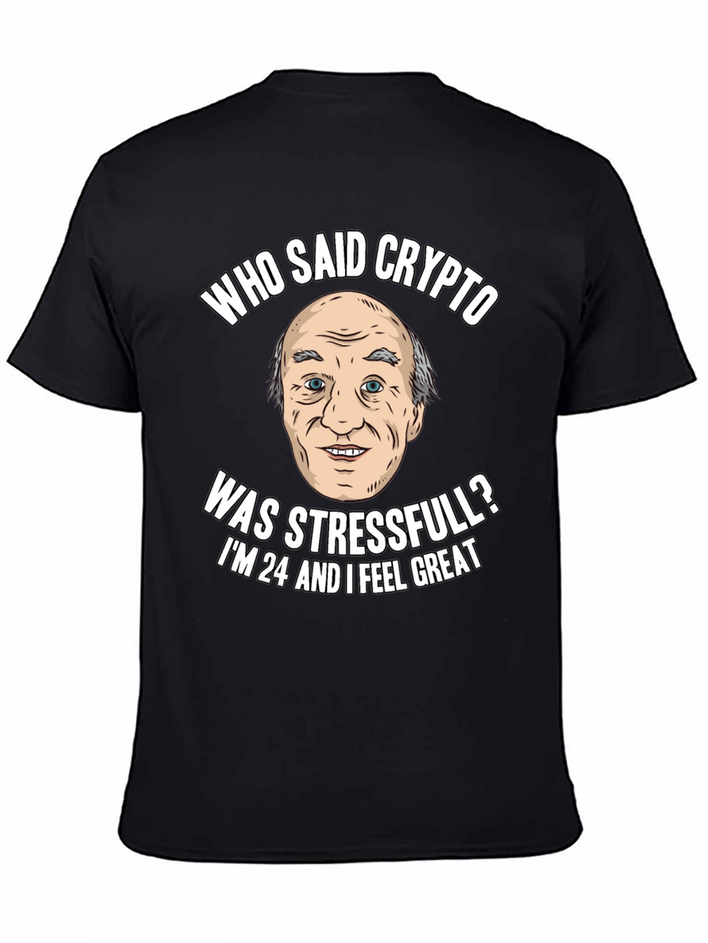 Crypto Humor T-Shirt: Stress-Free Investor