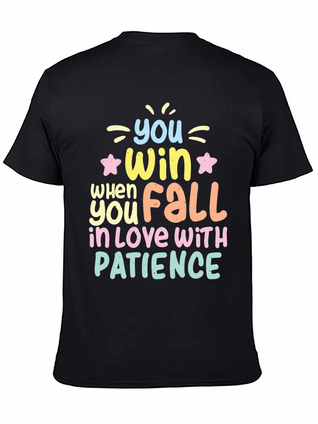 Win With Patience T-Shirt - Inspiring Graphic Tee