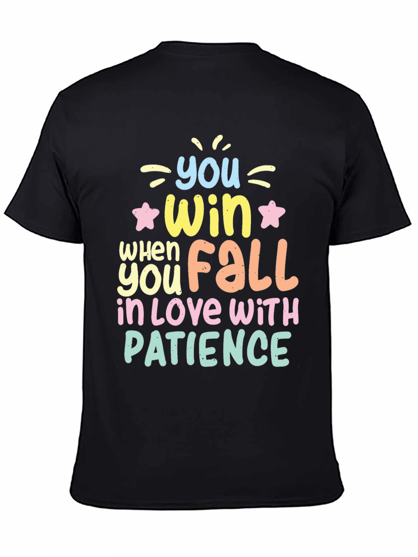Win With Patience T-Shirt - Inspiring Graphic Tee