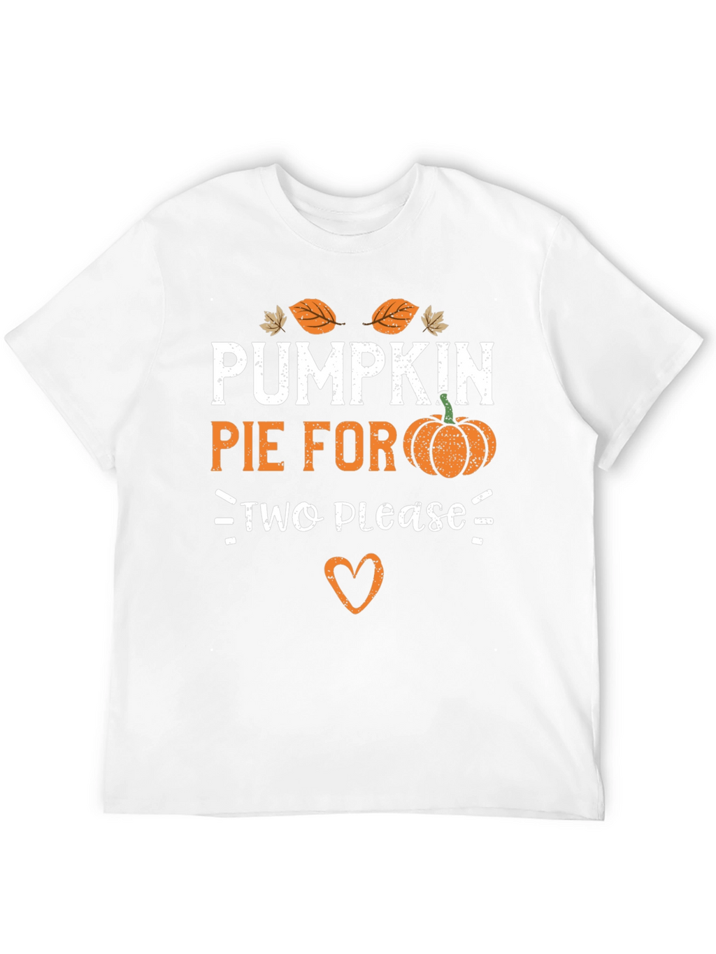 Pumpkin Pie for Two Please T-Shirt