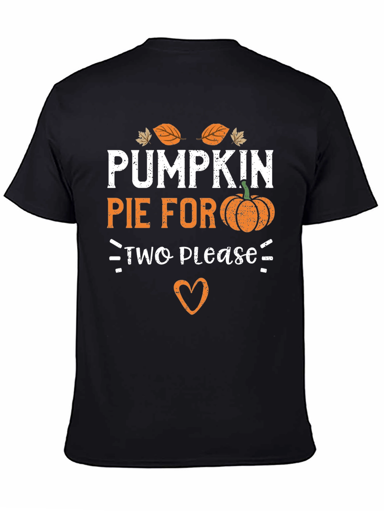 Pumpkin Pie for Two Please T-Shirt