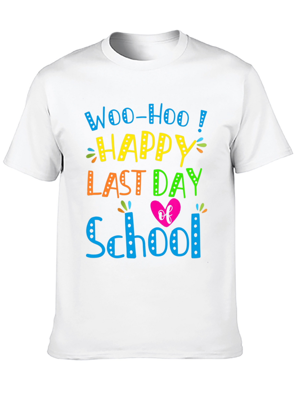 Woo-Hoo Happy Last Day of School T-Shirt