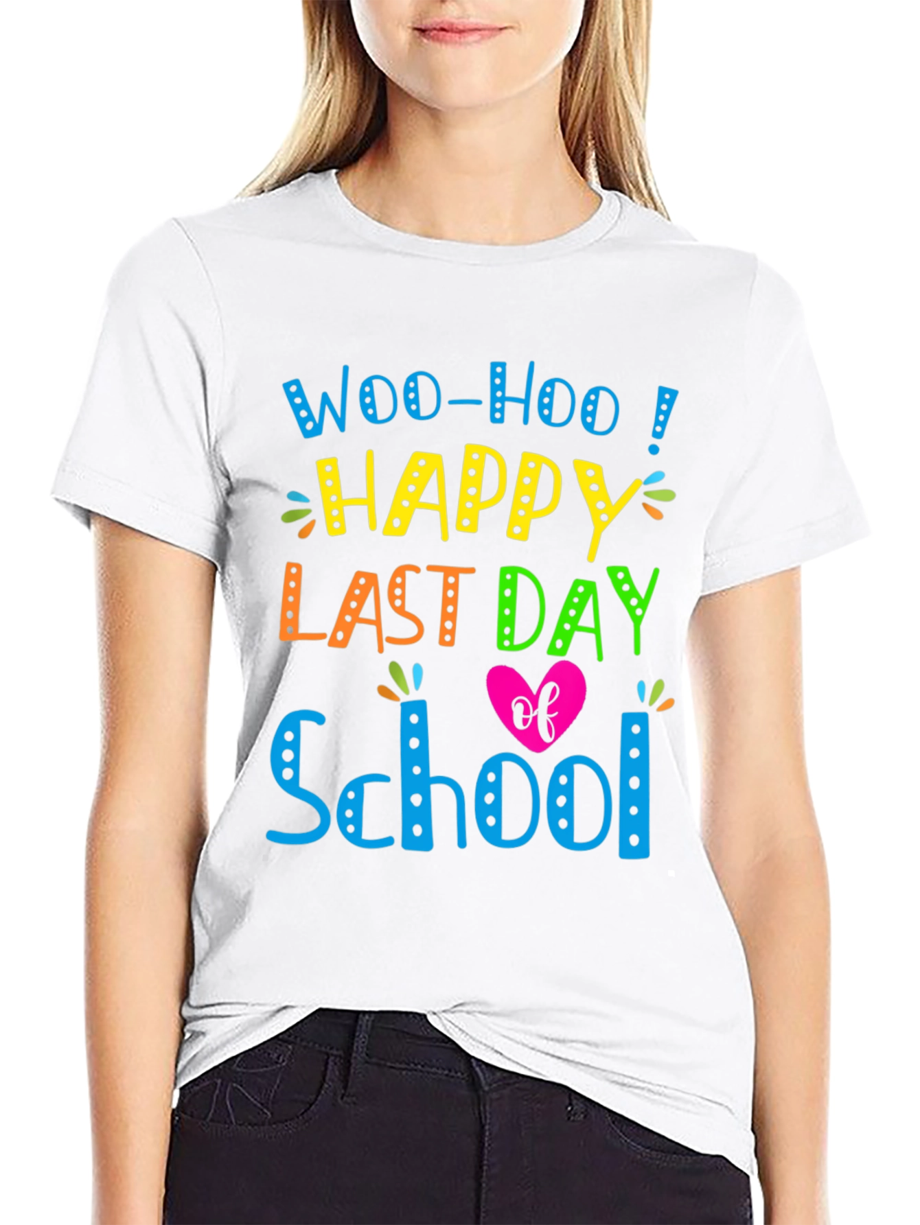Woo-Hoo Happy Last Day of School T-Shirt