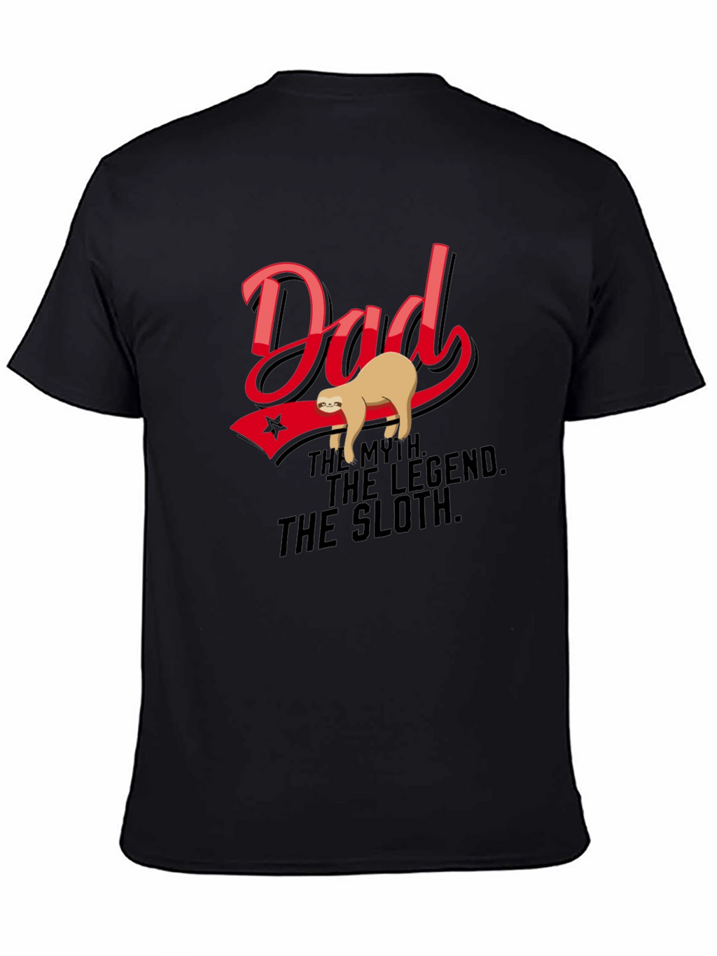 Dad: The Myth. The Legend. The Sloth T-Shirt