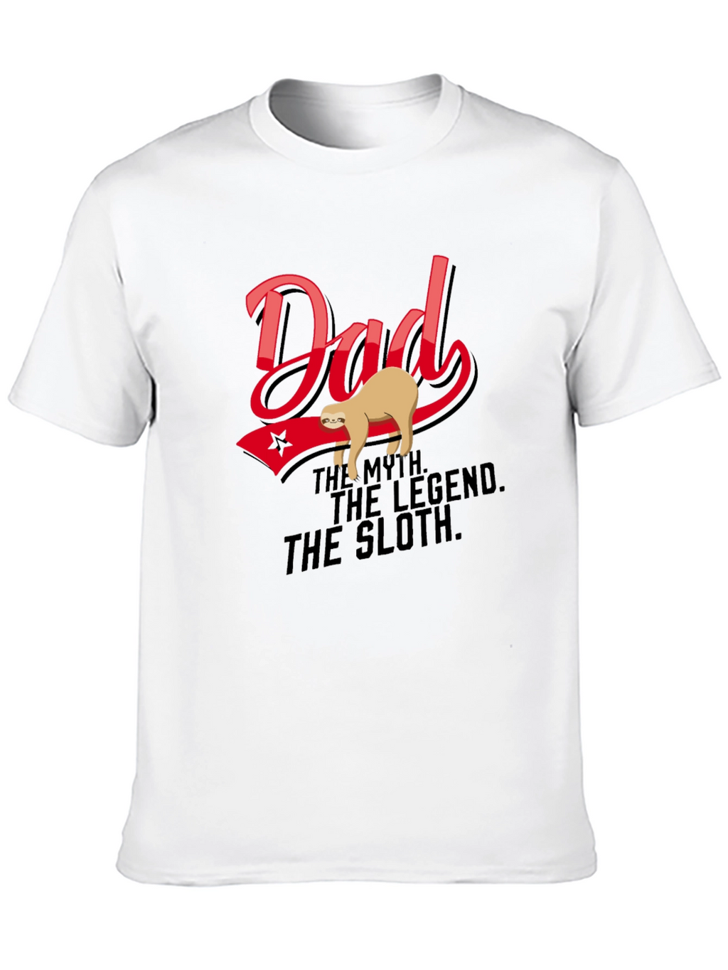 Dad: The Myth. The Legend. The Sloth T-Shirt