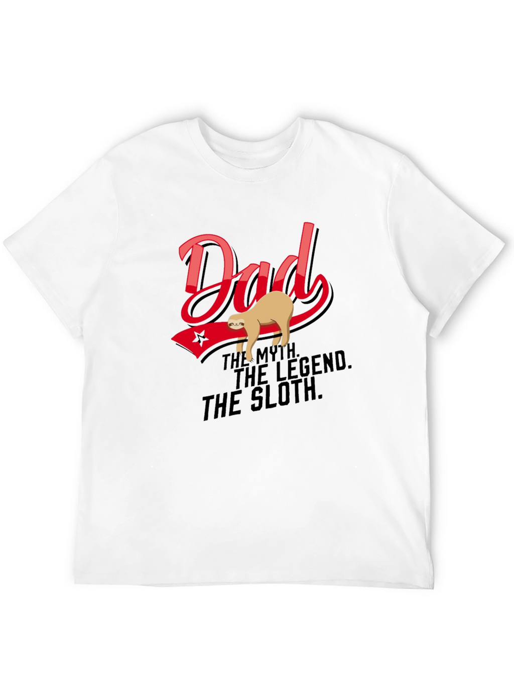 Dad: The Myth. The Legend. The Sloth T-Shirt