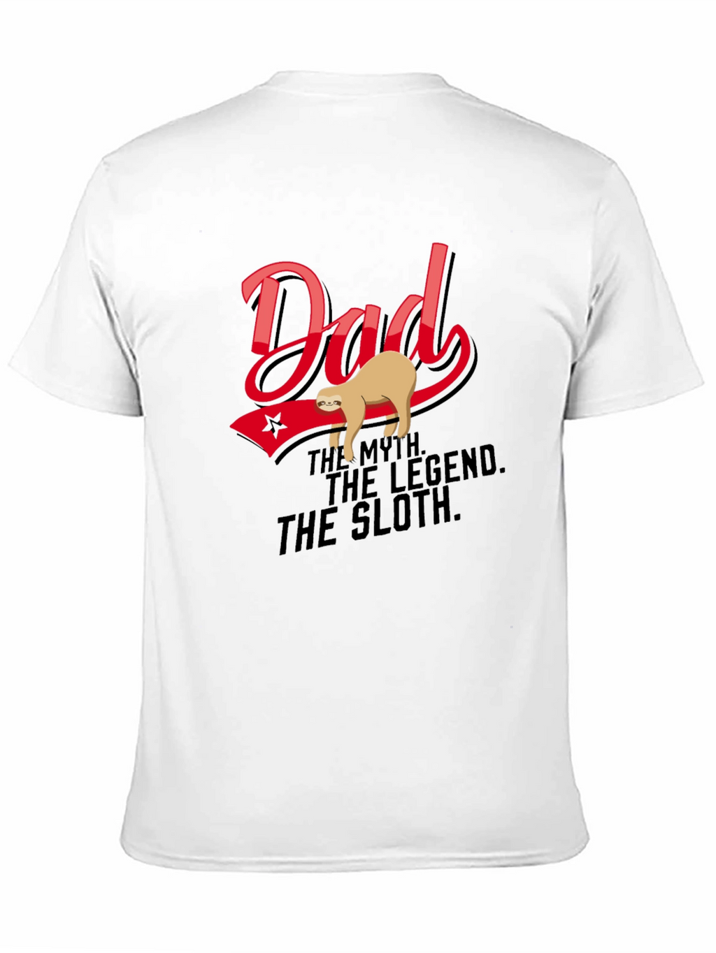 Dad: The Myth. The Legend. The Sloth T-Shirt