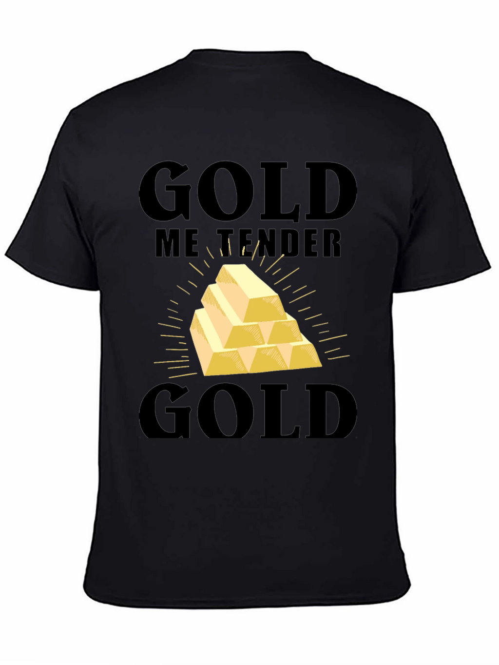 Gold Me Tender T-Shirt