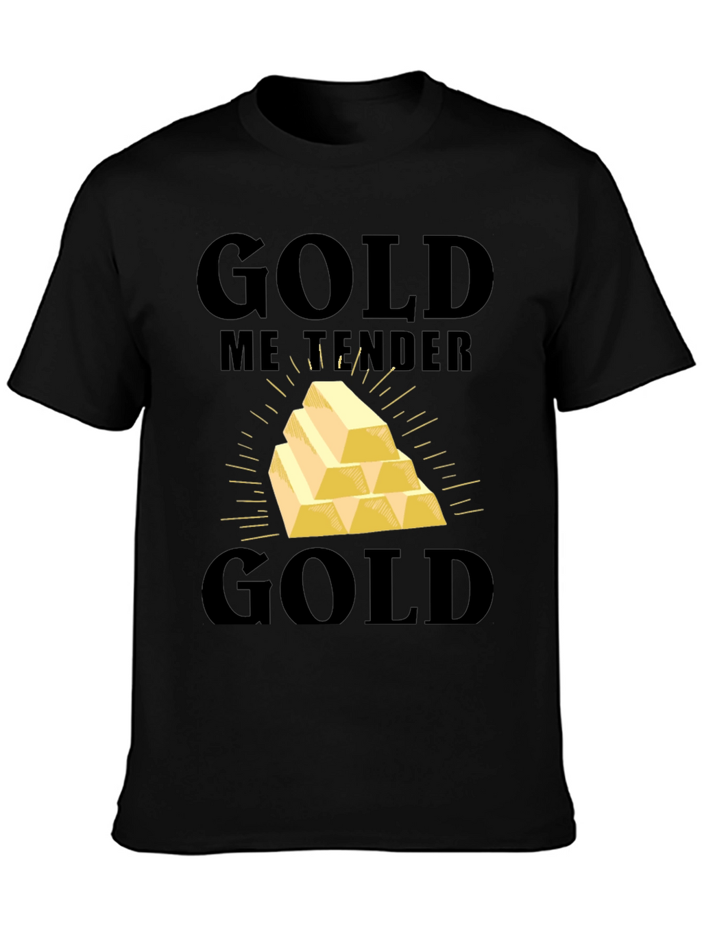 Gold Me Tender T-Shirt