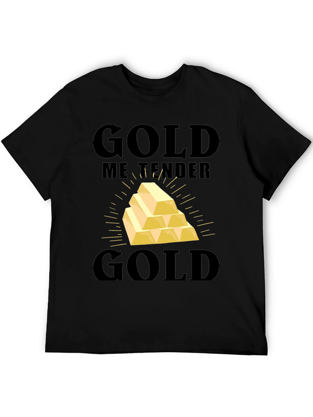 Gold Me Tender T-Shirt