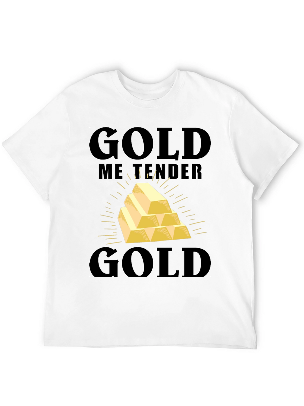 Gold Me Tender T-Shirt