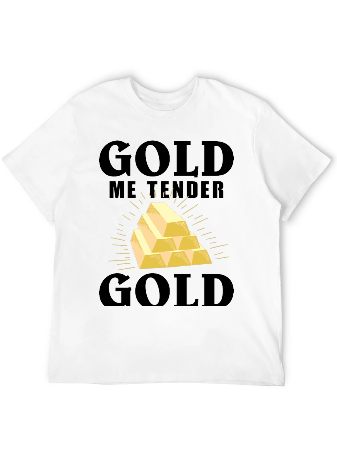 Gold Me Tender T-Shirt