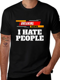 I Hate People Breaking News T-Shirt