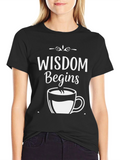 Wisdom Begins With Coffee Graphic Tee - Black T-Shirt
