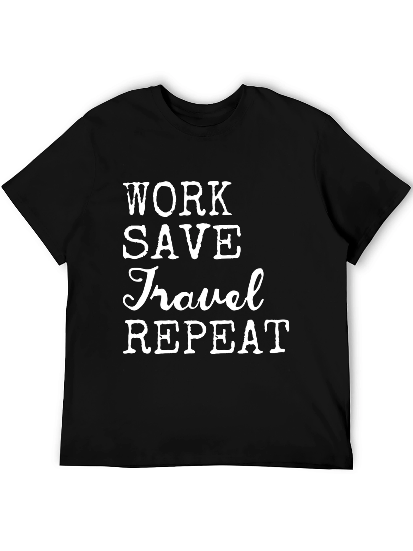 Work Save Travel Repeat Graphic Tee