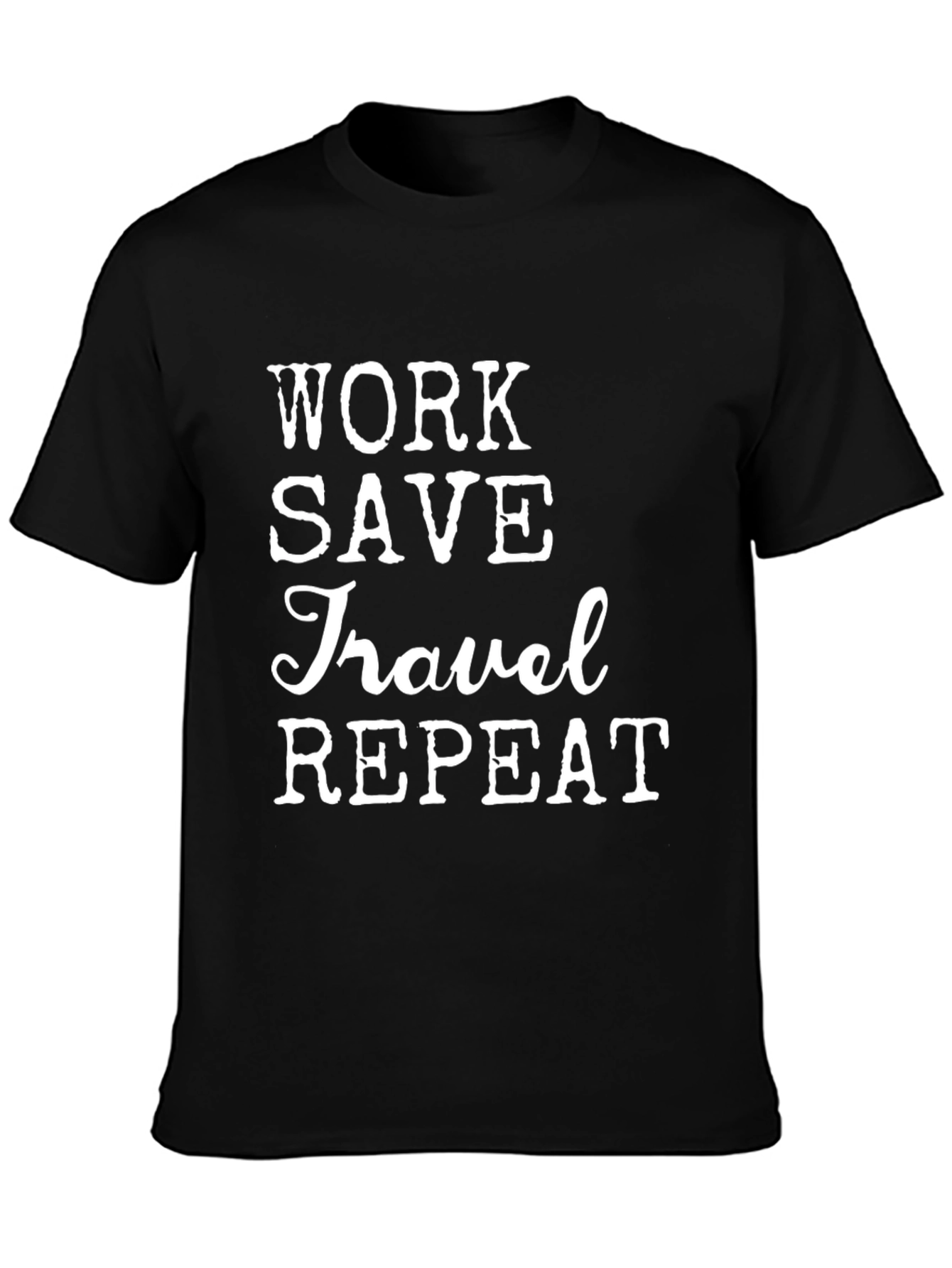 Work Save Travel Repeat Graphic Tee