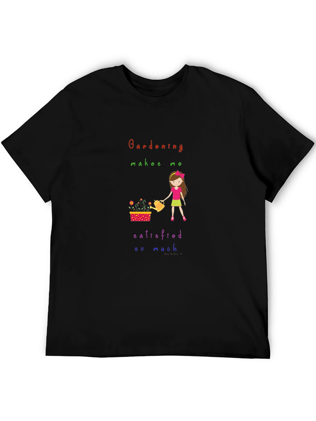 Gardening Makes Me Satisfied T-Shirt