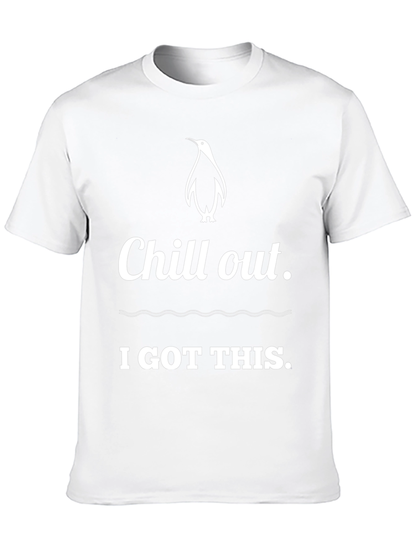 Chill Out Penguin T-Shirt: I Got This!
