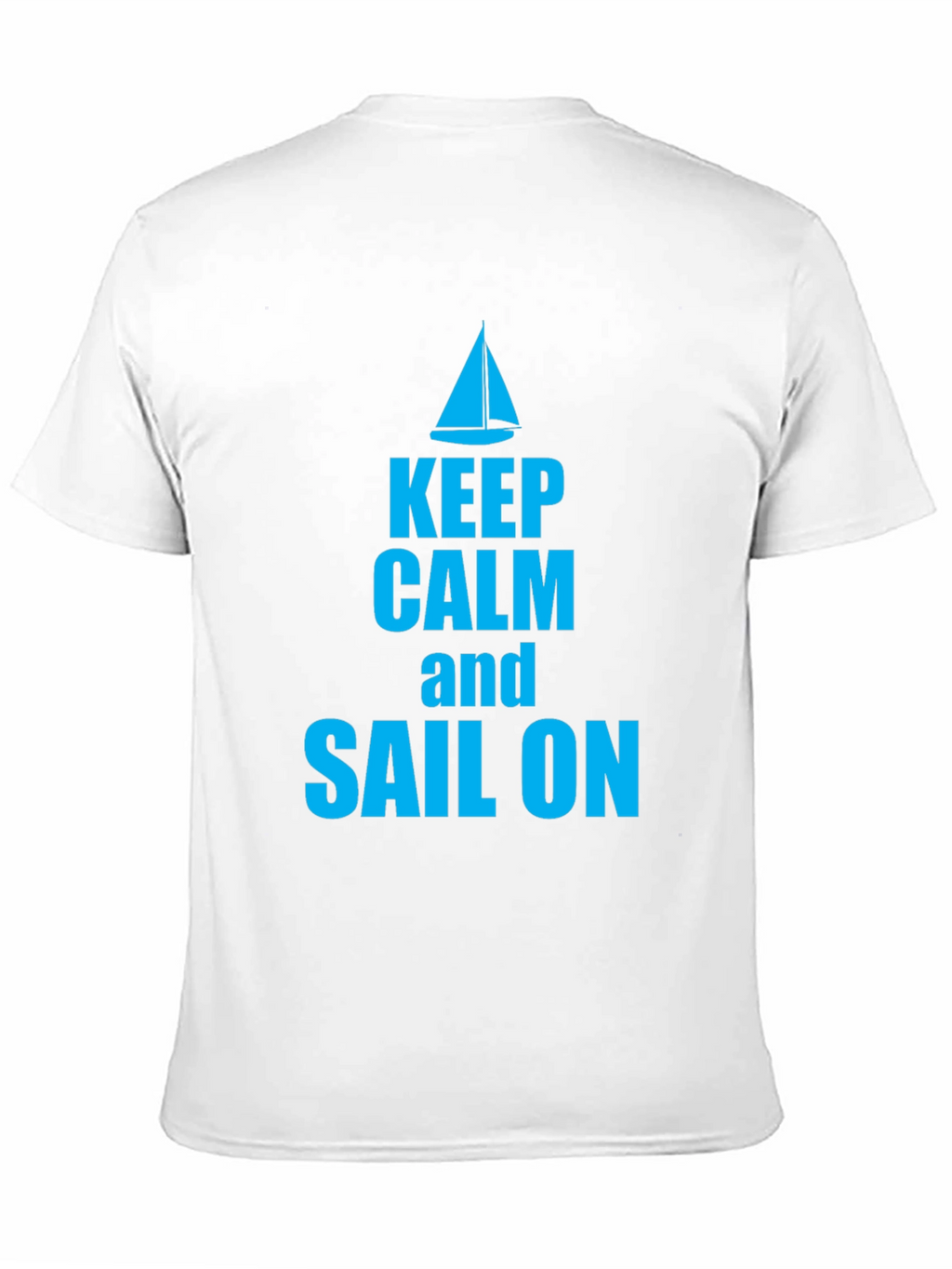 Keep Calm and Sail On Graphic T-Shirt