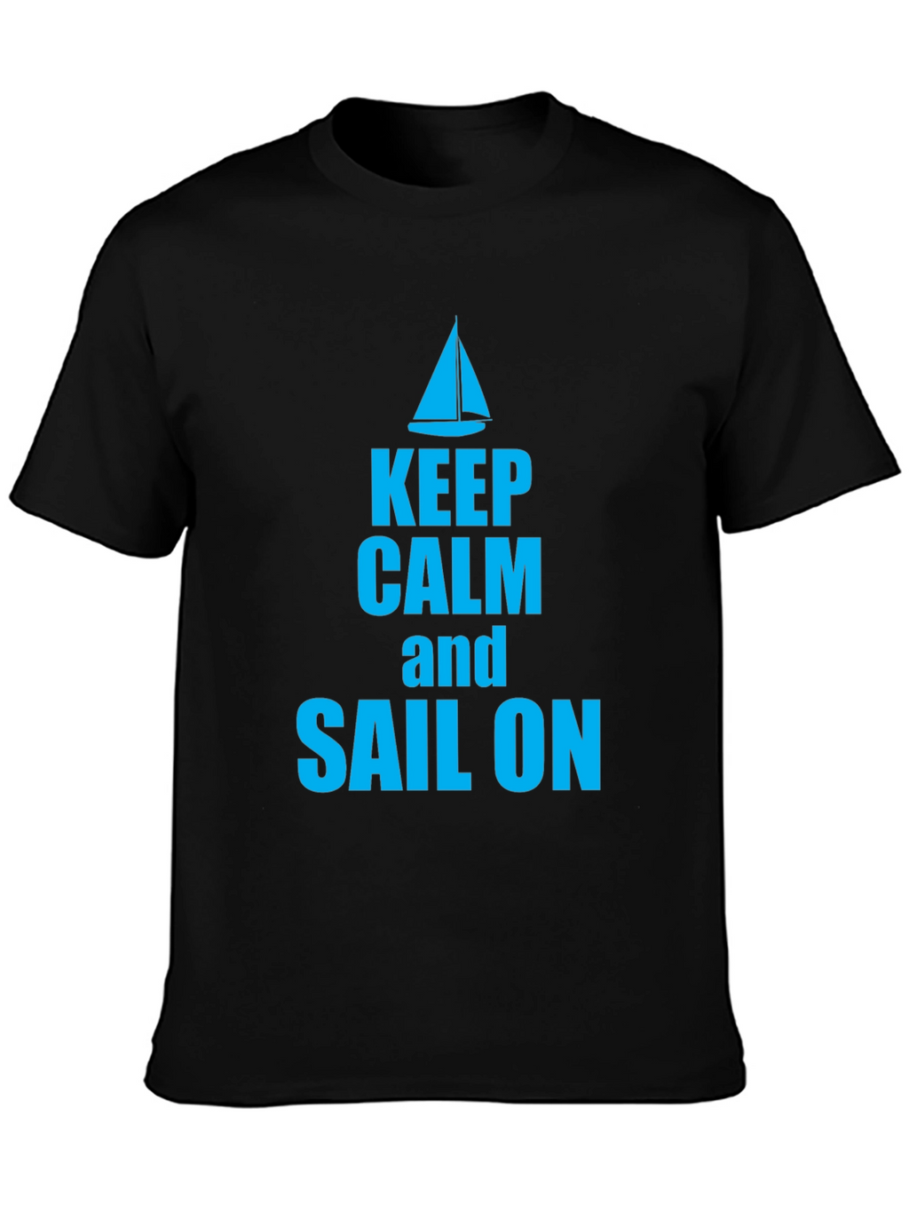 Keep Calm and Sail On Graphic T-Shirt