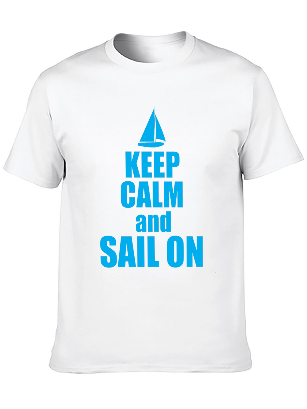 Keep Calm and Sail On Graphic T-Shirt