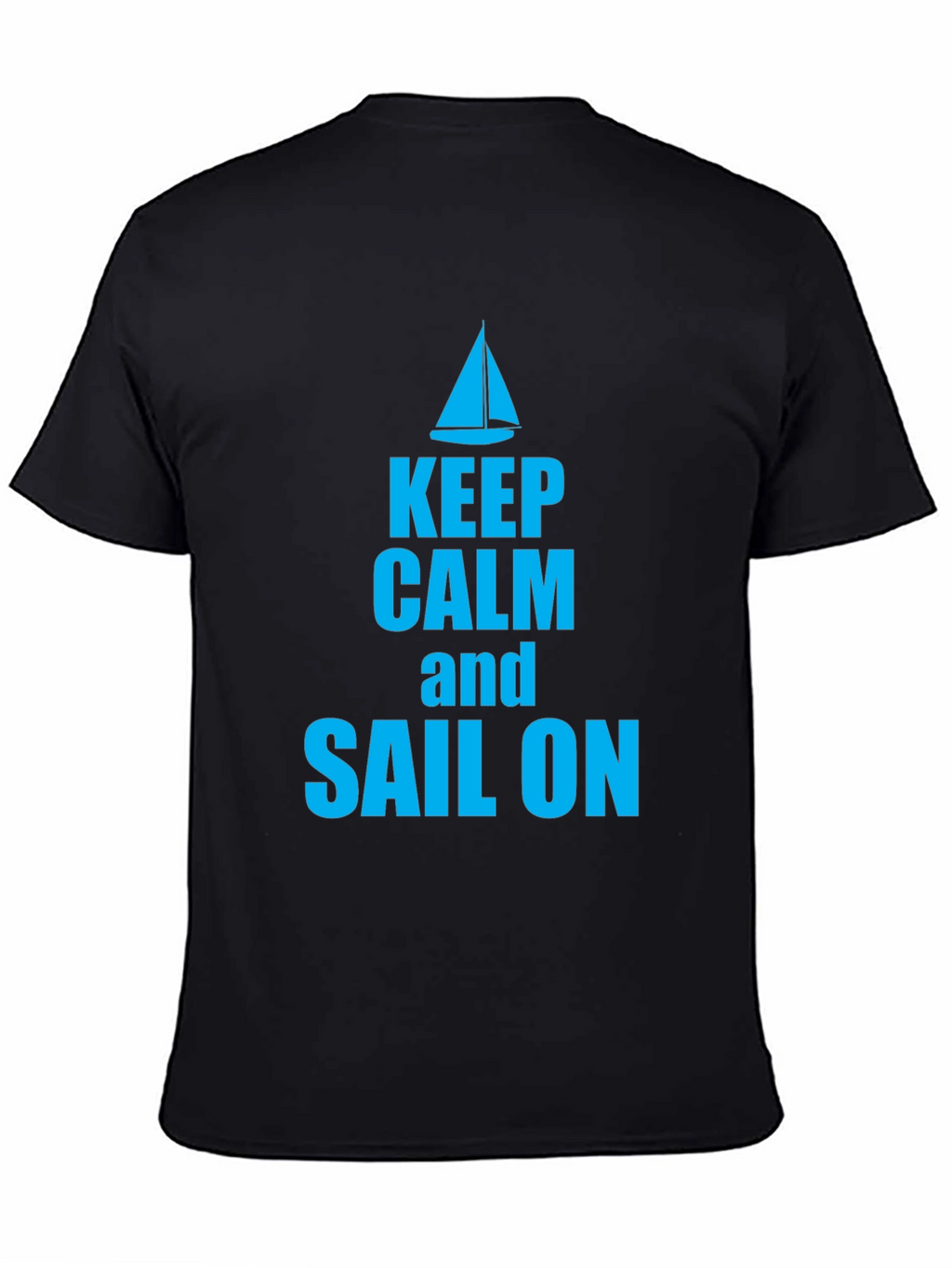 Keep Calm and Sail On Graphic T-Shirt