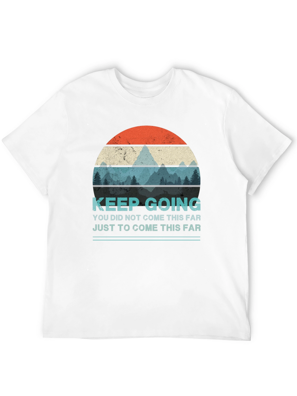 Keep Going Graphic T-Shirt - Motivational Design