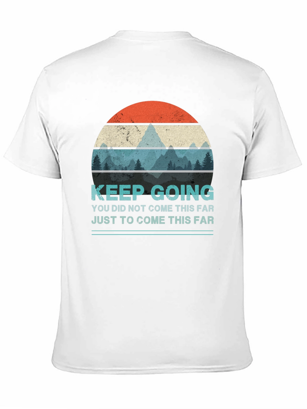 Keep Going Graphic T-Shirt - Motivational Design