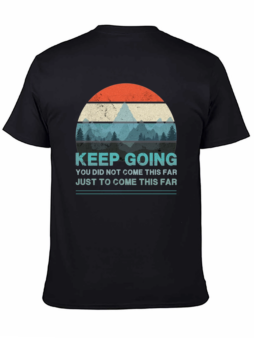 Keep Going Graphic T-Shirt - Motivational Design