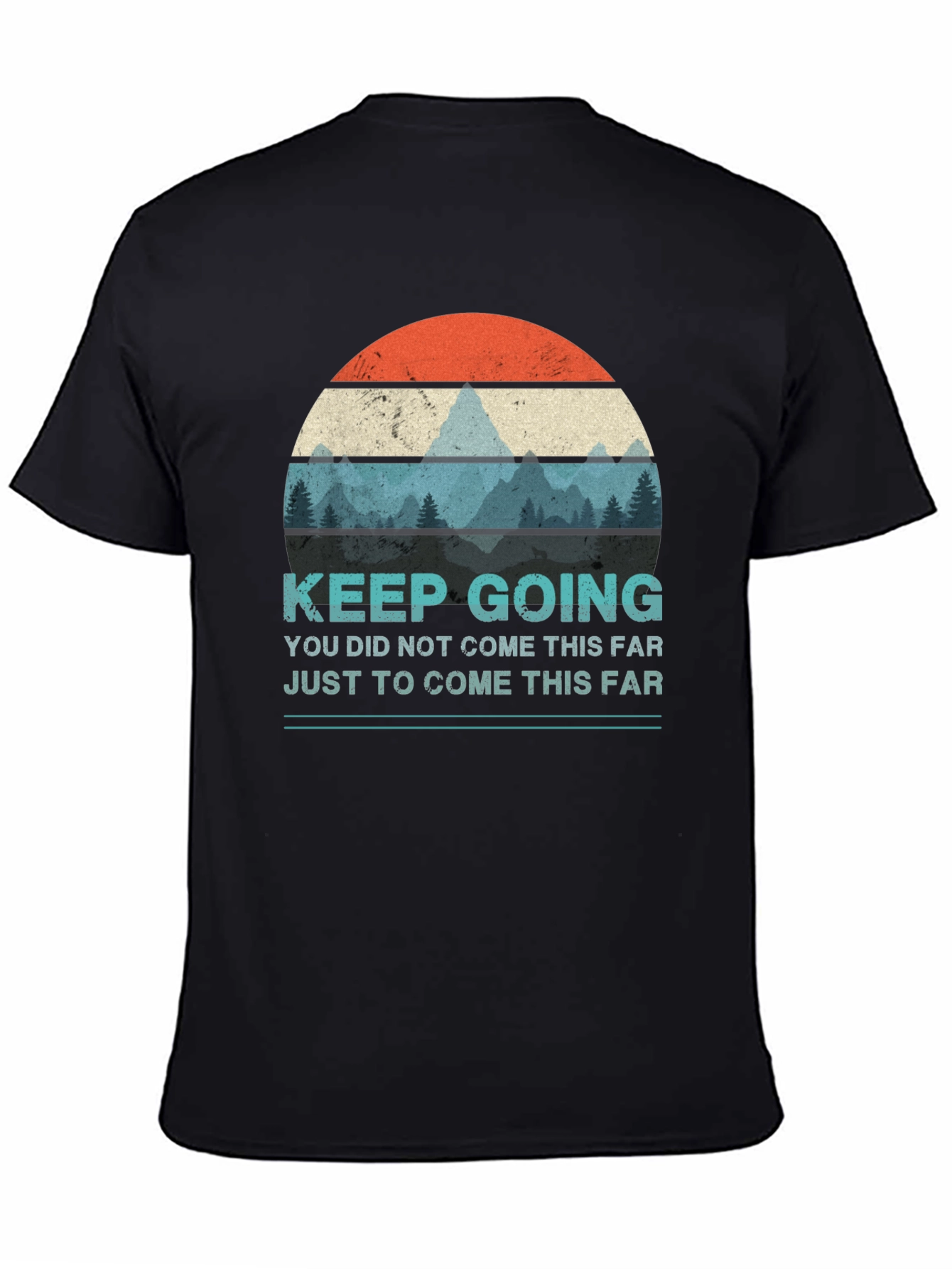 Keep Going Graphic T-Shirt - Motivational Design