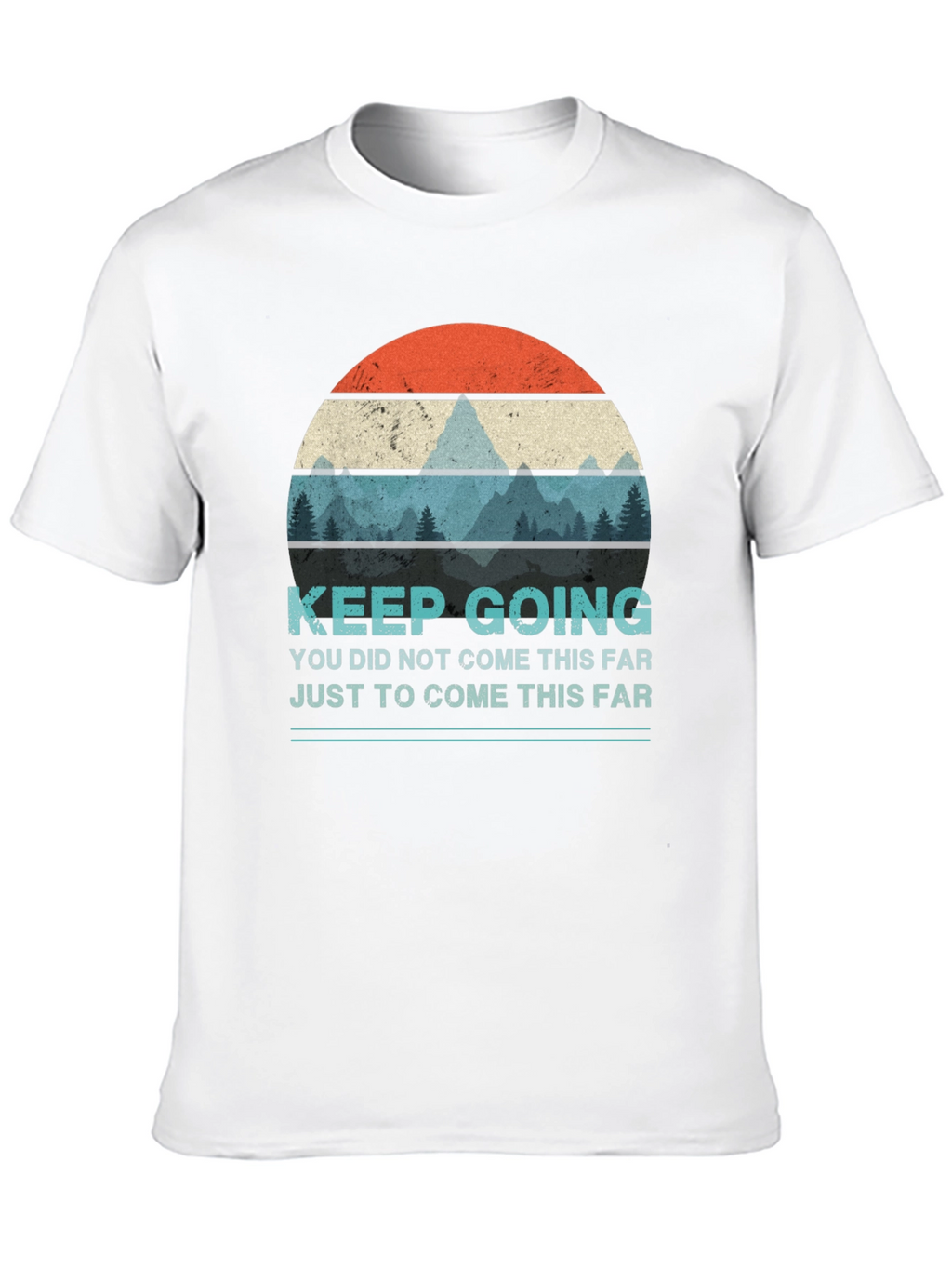 Keep Going Graphic T-Shirt - Motivational Design