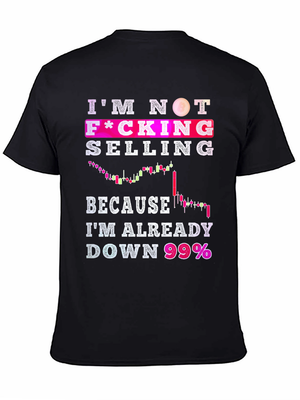 Im Not Selling Crypto T-Shirt